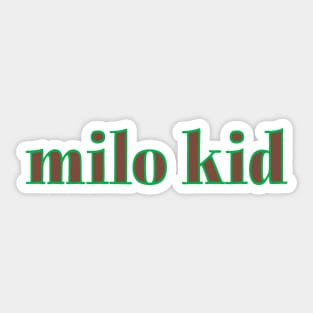 Milo kid Sticker